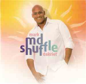 Mark Dakriet - MD Shuffle