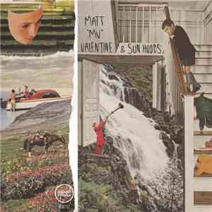 Matt 'MV' Valentine & Sun Hoods - Matt 