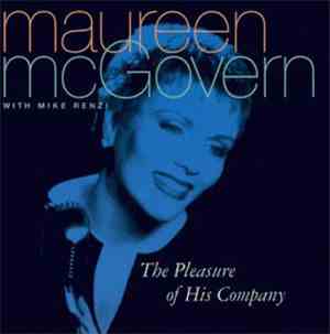 Maureen McGovern - The Pleasure Of His Company