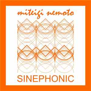 Miteigi Nemoto - Sinephonic