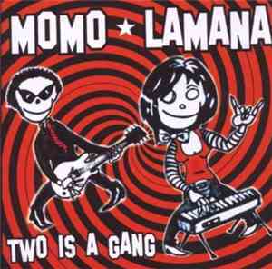 Momo Lamana - Two Is A Gang