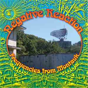 Negative Reaction - Frequencies From Montauk
