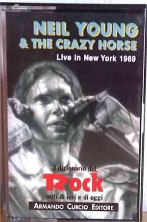 Neil Young & Crazy Horse - Live In New York 1969