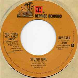 Neil Young With Crazy Horse - Stupid Girl