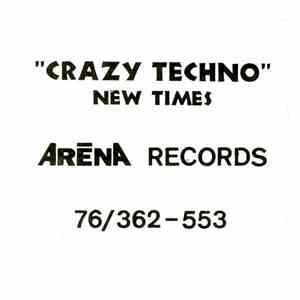 New Times - Crazy Techno