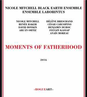 Nicole Mitchell's Black Earth Ensemble, Ensemble Laborintus - Moments Of Fa ...