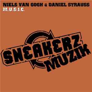 Niels Van Gogh & Daniel Strauss - M.U.S.I.C.
