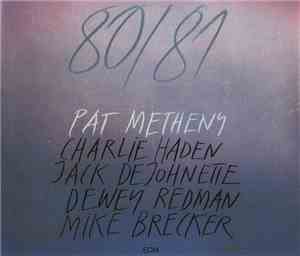 Pat Metheny - 80/81