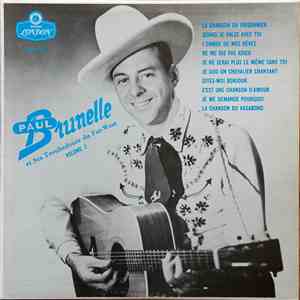 Paul Brunelle Et Ses Troubadours Du Far-West - Volume 2