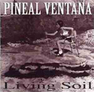 Pineal Ventana - Living Soil