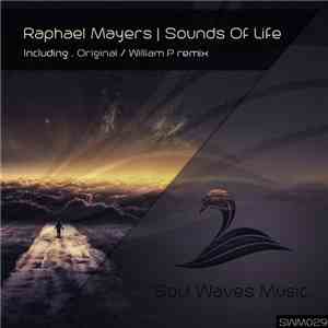 Raphael Mayers - The Sounds Of Life