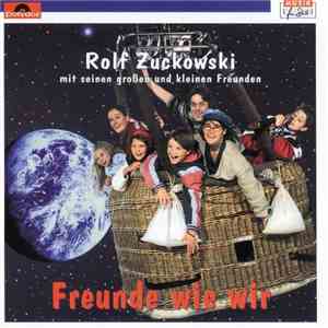 Rolf Zuckowski Mit Seinen Großen Und Kleinen Freunden - Freunde Wie Wir