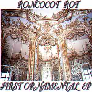 Roncocot - First Ornamental EP