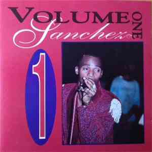 Sanchez - Volume One