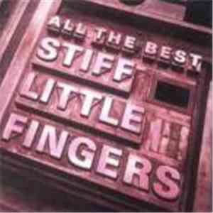 Stiff Little Fingers - All The Best
