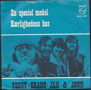 Teddy - Chano - Jan & John - En Speciel Model / Kærlighedens Hus