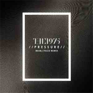 The 1975 - Pressure (BEAR//FACE Remix)
