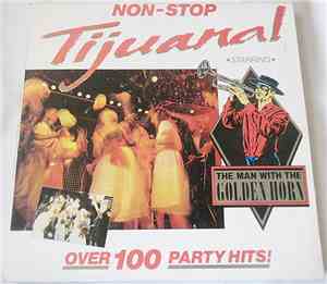 The Man With The Golden Horn - Non-Stop Tijuana