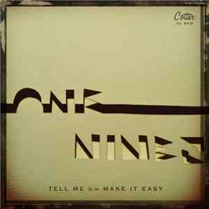 The One & Nines - Tell Me / Make It Easy