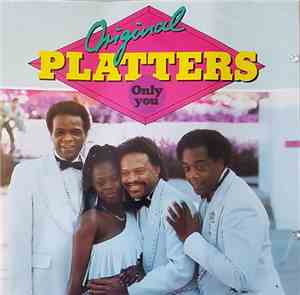 The Original Platters - Only You
