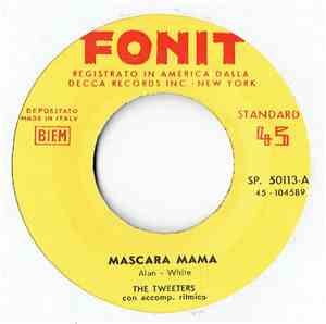 The Tweeters  - Mascara Mama / The Campus Rock