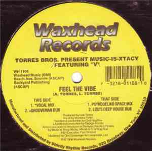 Torres Bros. Present Music-Is-Xtacy Featuring