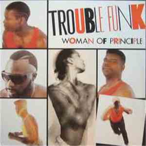Trouble Funk - Woman Of Principle