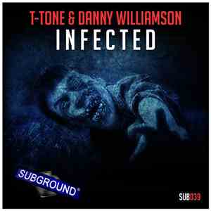 T-Tone  & Danny Williamson - Infected