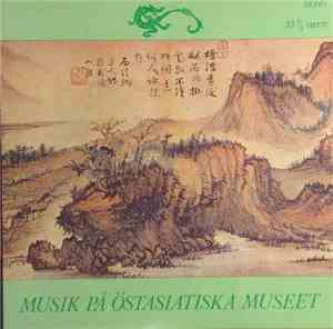 Unknown Artist - Musik På Östasiatiska Museet