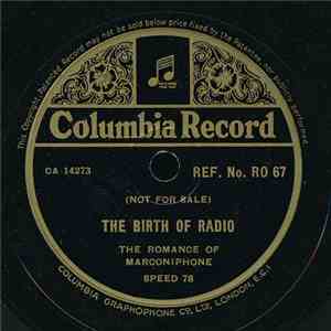 Unknown Artist - The Birth Of Radio - The Romance Of Marconiphone