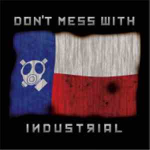 Various - Don't Mess With Industrial