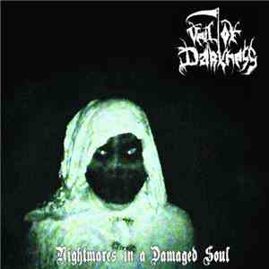 Veil Of Darkness - Nightmares In A Damaged Soul