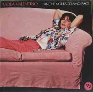 Viola Valentino - Anche Noi Facciamo Pace