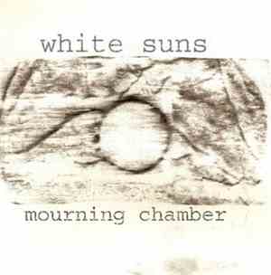 White Suns - Mourning Chamber