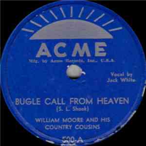 William Moore And His Country Cousins - Bugle Call From Heaven / Payday In  ...