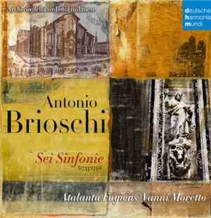 Antonio Brioschi - Sei Sinfonie (1733-1741)