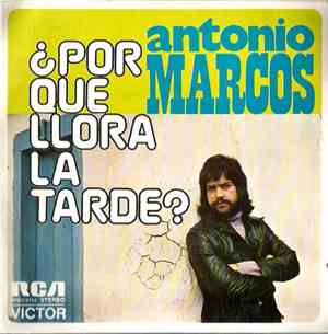 Antonio Marcos - ¿ Por Que Llora La Tarde?