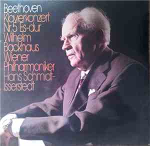Beethoven / Wilhelm Backhaus / Wiener Philharmoniker / Hans Schmidt-Isserst ...