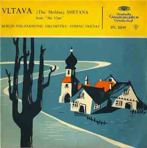 Berlin Philharmonic Orchestra / Ferenc Fricsay / Smetana - Vltava (The Mold ...