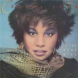 Cheryl Lynn - If You Were Mine