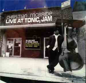 Christian McBride - Live At Tonic