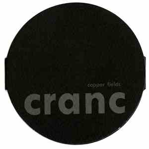 Cranc - Copper Fields