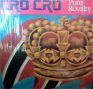 Cro Cro - Pure Royalty