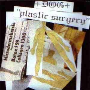 +DOG+ - Plastic Surgery