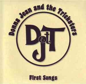Donna Jean & The Tricksters - First Songs