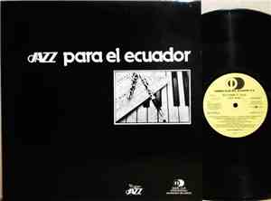 Ecuador Y Jazz - Jazz Para El Ecuador