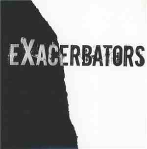 Exacerbators - Bad Girl Boogie / Did It Alone