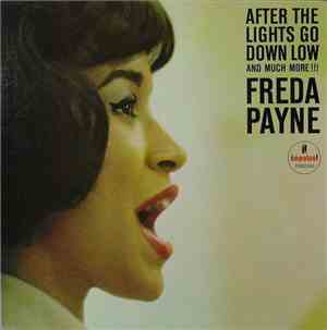 Freda Payne - After The Lights Go Down Low And Much More!!!