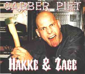 Gabber Piet - Hakke & Zage