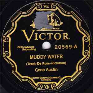 Gene Austin - Muddy Water / My Idea Of Heaven